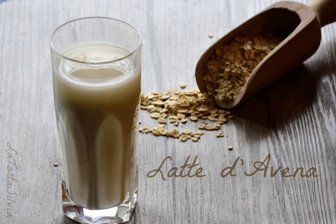 How to: Latte d'Avena fatto in casa – La Torta Silvia